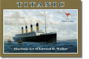 Edward D Walker - Titanic Book